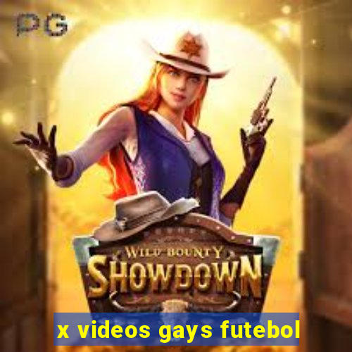 x videos gays futebol